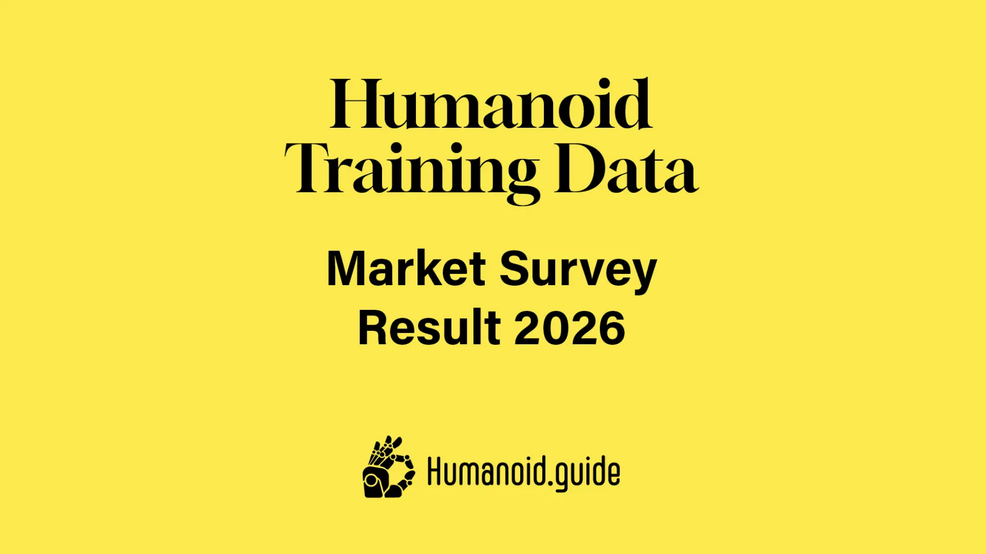 Humanoid Training Data Market Survey 2026